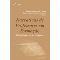 Narrativas de professores em formação: o significado de ser pedagogo