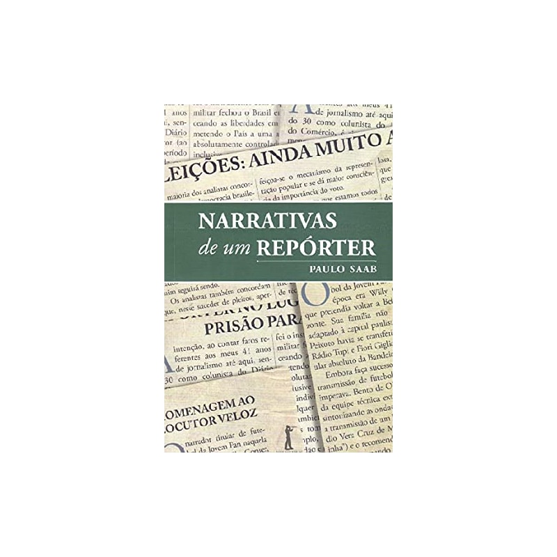 NARRATIVAS DE UM REPORTER: O BRASIL RECENTE - 1