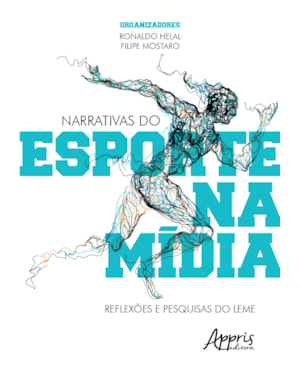 NARRATIVAS DO ESPORTE NA MÍDIA: REFLEXÕES E PESQUISAS DO LEME