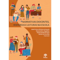 NARRATIVAS DOCENTES, HISTÓRIAS E LEITURAS NA ESCOLA