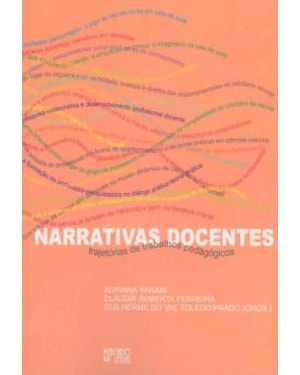 Narrativas docentes: trajetórias de trabalhos pedagógicos