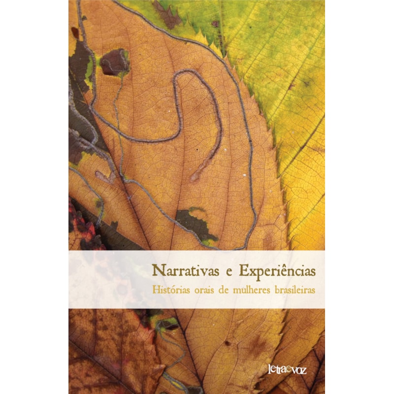 NARRATIVAS E EXPERIÊNCIAS: HISTÓRIAS ORAIS DE MULHERES BRASILEIRAS