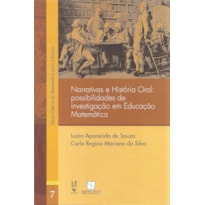 NARRATIVAS E HISTÓRIA ORAL: POSSIBILIDADES DE INVESTIGAÇÃO EM EDUCAÇÃO MATEMÁTICA