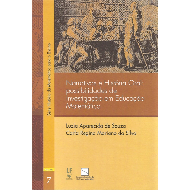 NARRATIVAS E HISTÓRIA ORAL: POSSIBILIDADES DE INVESTIGAÇÃO EM EDUCAÇÃO MATEMÁTICA