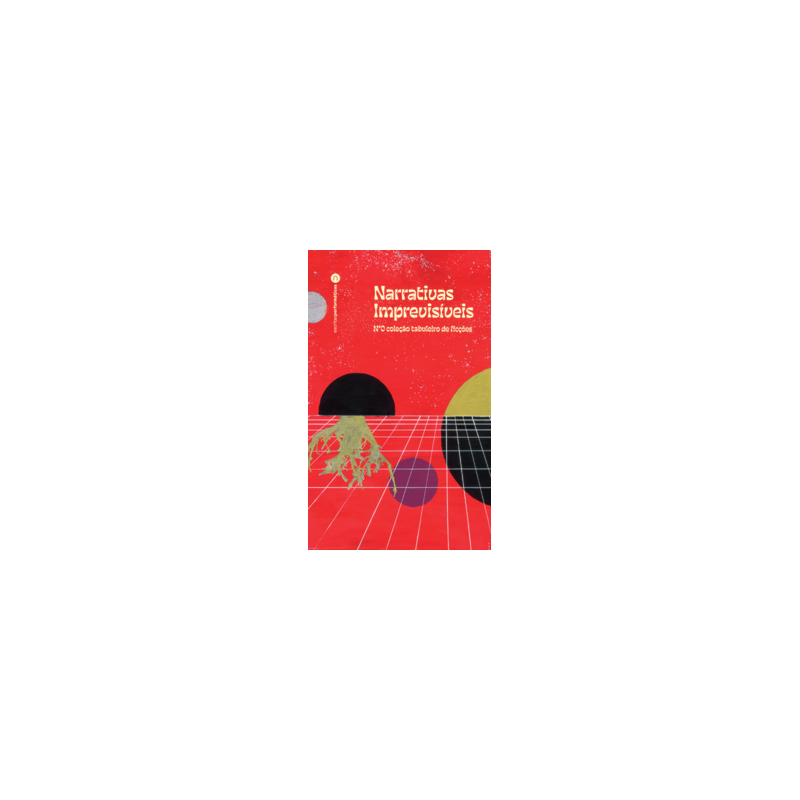 Narrativas imprevisíveis: Nº0 Colecão tabuleiro de ficções