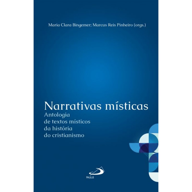 Narrativas místicas: antologia de textos místicos da história do cristianismo