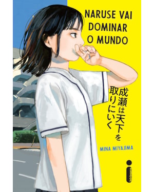 NARUSE VAI DOMINAR O MUNDO: NARUSE VAI DOMINAR O MUNDO - VOL. 1