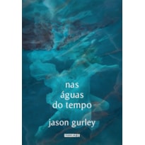 NAS ÁGUAS DO TEMPO