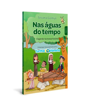 NAS ÁGUAS DO TEMPO: VIAJANDO NA NOSSA HISTÓRIA