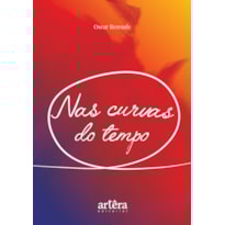 NAS CURVAS DO TEMPO
