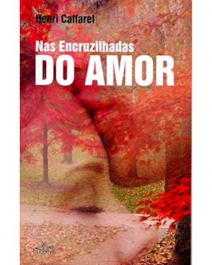 NAS ENCRUZILHADAS DO AMOR