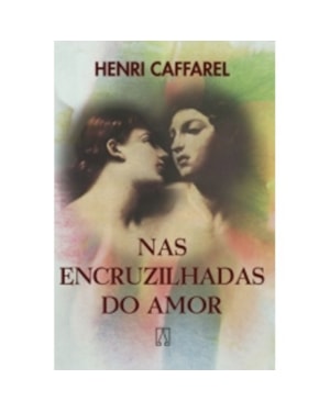 NAS ENCRUZILHADAS DO AMOR