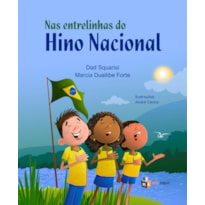 NAS ENTRELINHAS DO HINO NACIONAL