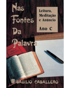 NAS FONTES DA PALAVRA - ANO C