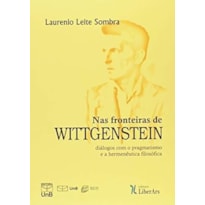 NAS FRONTEIRAS DE WITTGENSTEIN - 1
