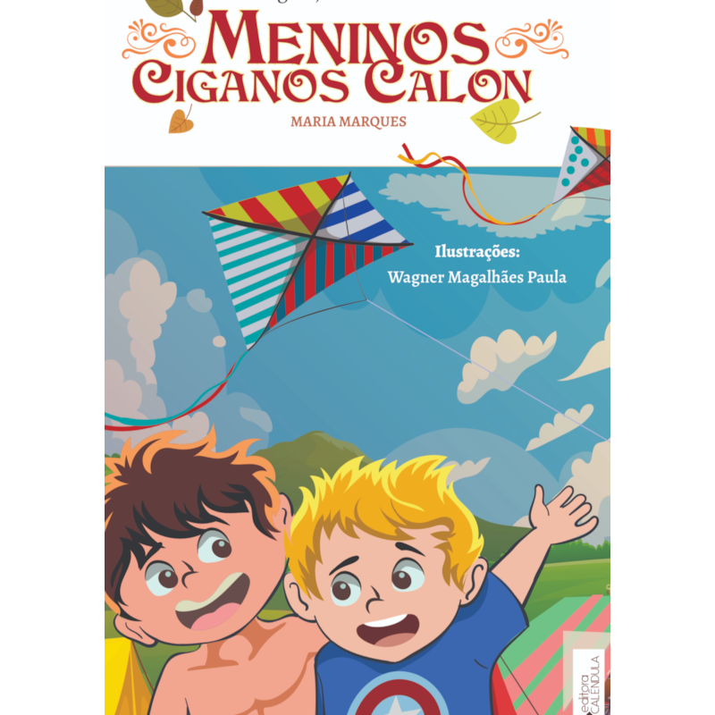 Nas imaginações e nas brincadeiras dos meninos ciganos Calon