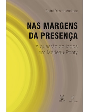 NAS MARGENS DA PRESENÇA:: A QUESTÃO DO LOGOS EM MERLEAU-PONTY