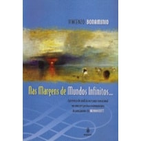 Nas margens de mundos infinitos...