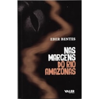 NAS MARGENS DO RIO AMAZONAS