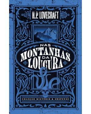 NAS MONTANHAS DA LOUCURA - COLEÇÃO MISTÉRIO E SUSPENSE