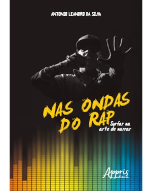 NAS ONDAS DO RAP: SURFAR NA ARTE DE NARRAR