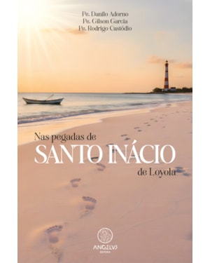 Nas pegadas de Santo Inácio de Loyola