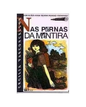 NAS PERNAS DA MENTIRA - COL. COM QUEM POSSO CONTAR? - 1