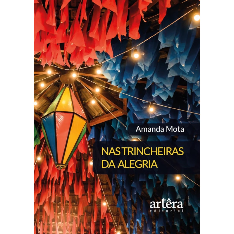 NAS TRINCHEIRAS DA ALEGRIA