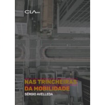 NAS TRINCHEIRAS DA MOBILIDADE