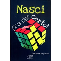 NASCI PRA DAR CERTO