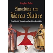 NASCIDOS EM BERÇO NOBRE