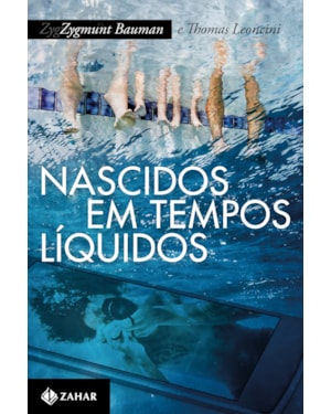 NASCIDOS EM TEMPOS LÍQUIDOS: TRANSFORMAÇÕES NO TERCEIRO MILÊNIO