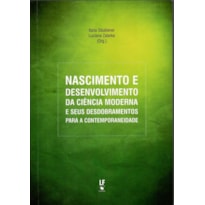 NASCIMENTO E DESENVOLVIMENTO DE CIÊNCIA MODERNA E SEUS DESDOBRAMENTOS PARA A CONTEMPORANEIDADE