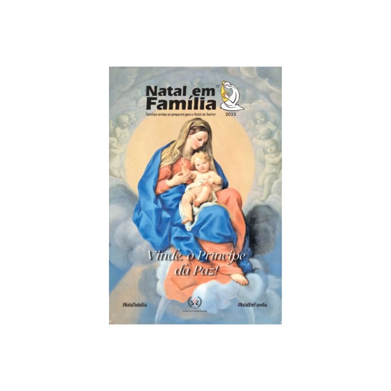 NATAL EM FAMÍLIA 2023 - VINDE, Ó PRÍNCIPE DA PAZ!