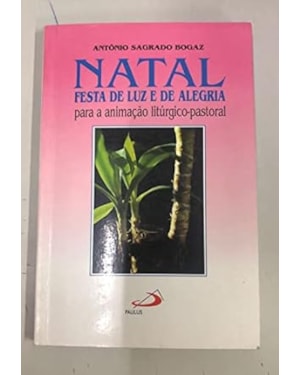 NATAL: FESTA DE LUZ E DE ALEGRIA - 2