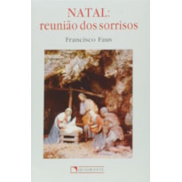 NATAL: REUNIÃO DOS SORRISOS