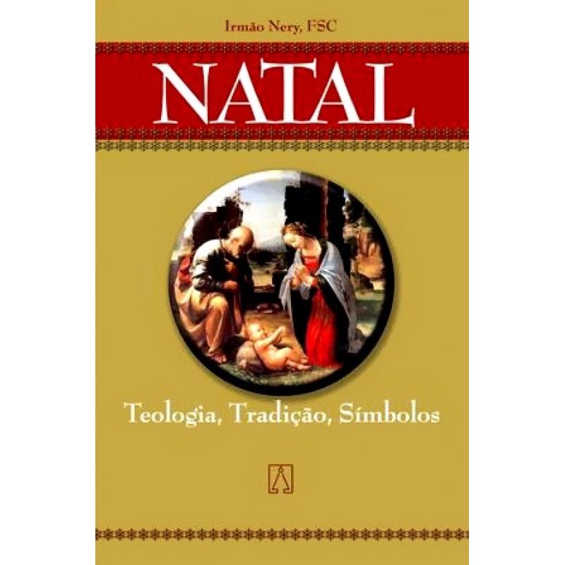NATAL - TEOLOGIA TRADICAO SIMBOLOS