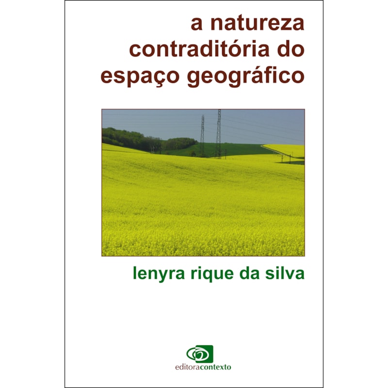 NATUREZA CONTRADITÓRIA DO ESPAÇO GEOGRÁFICO