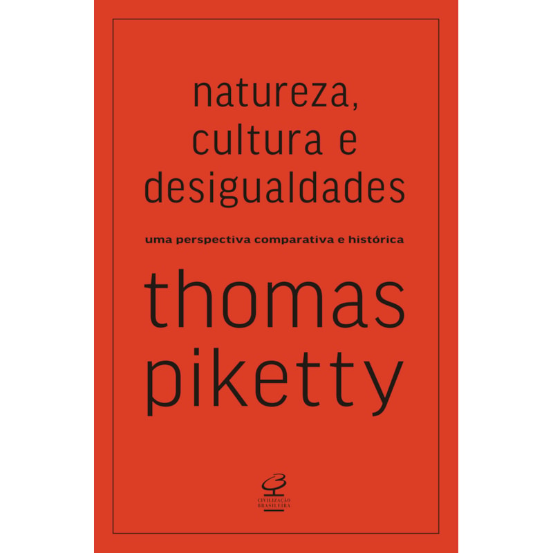 NATUREZA, CULTURA E DESIGUALDADES: UMA PERSPECTIVA COMPARATIVA E HISTÓRICA