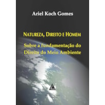 NATUREZA, DIREITO E HOMEM