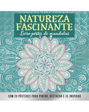 Natureza fascinante - 20 pôsteres para pintar