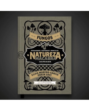 Natureza macabra - Fungos