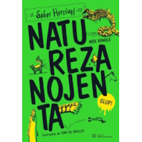 NATUREZA NOJENTA: SABER HORRÍVEL