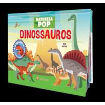 Natureza Pop - Dinossauros: Dinossauros