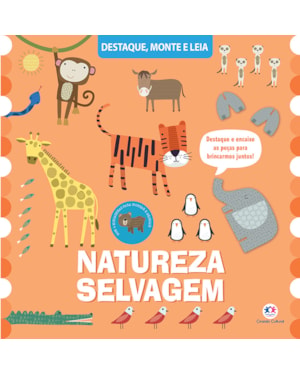 NATUREZA SELVAGEM - UM LIVRO PARA DESTACAR E MONTAR