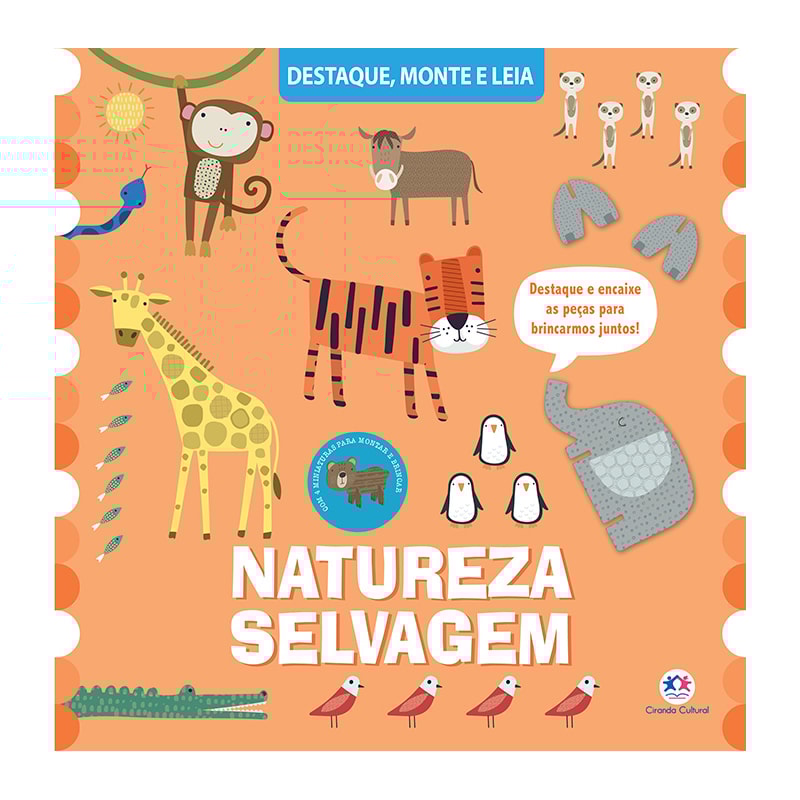 NATUREZA SELVAGEM - UM LIVRO PARA DESTACAR E MONTAR