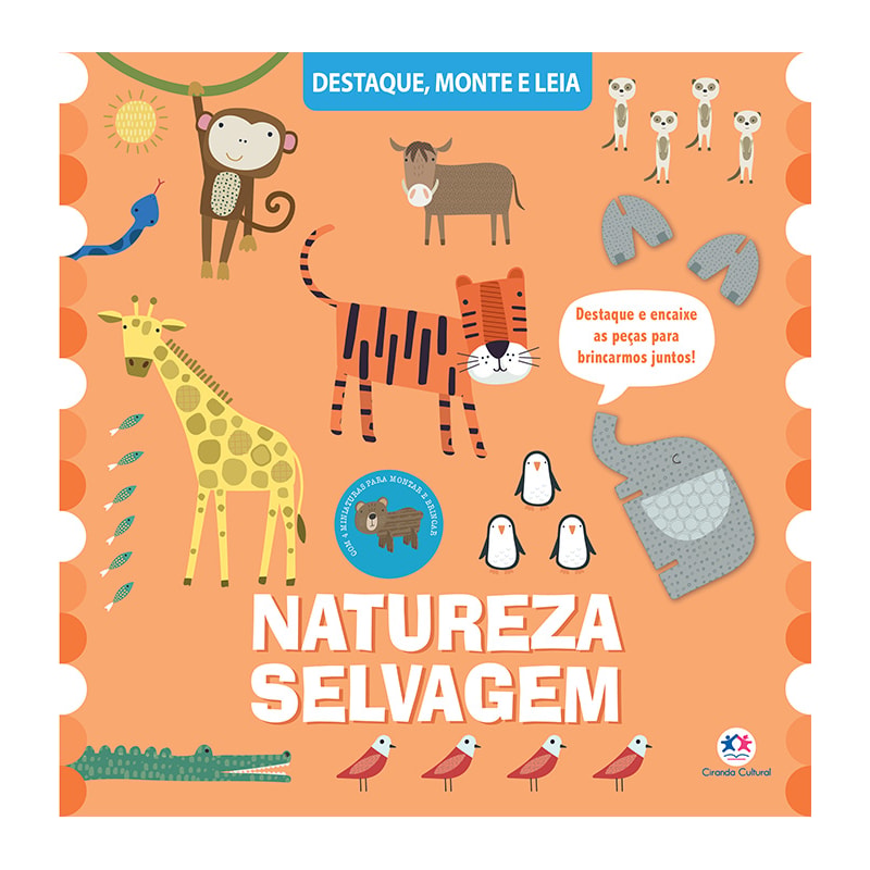 NATUREZA SELVAGEM - UM LIVRO PARA DESTACAR E MONTAR
