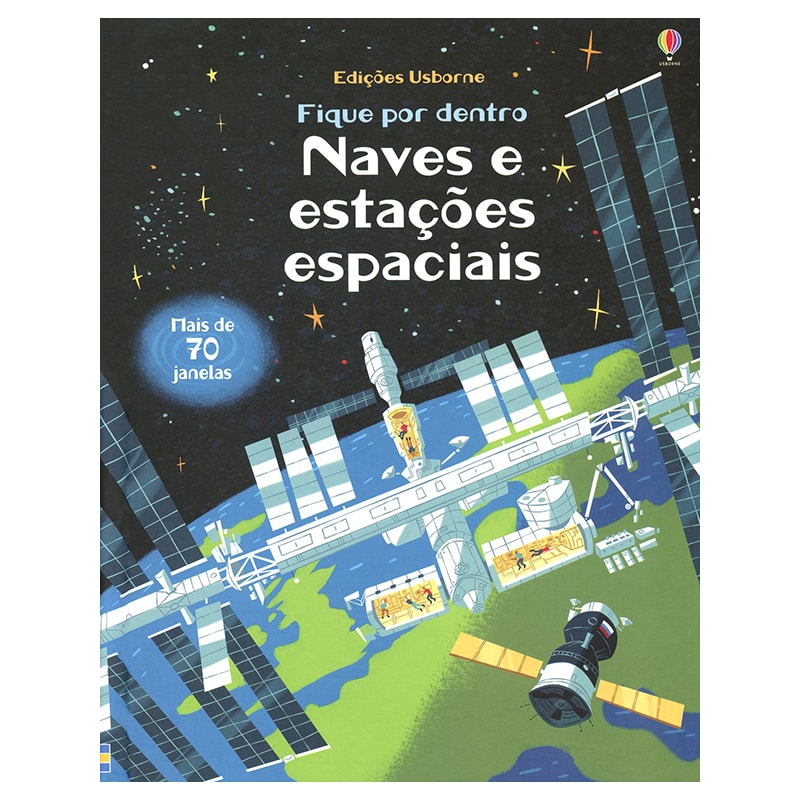 NAVES E ESTAÇÕES ESPACIAIS: FIQUE POR DENTRO