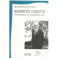 NAZARENO CIAVATTA: UMA LIDERANÇA NO SINDICALISMO RURAL