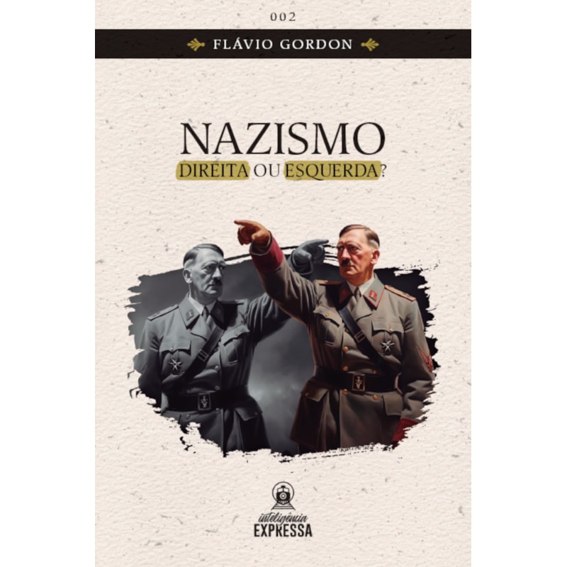 NAZISMO - DIREITA OU ESQUERDA?